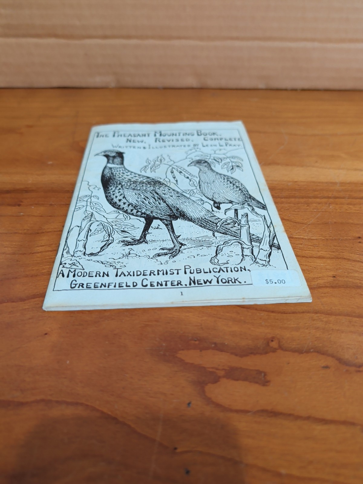 The Pheasant Mounting Book by Leon Pray 1956 Paperback Modern Taxidermist