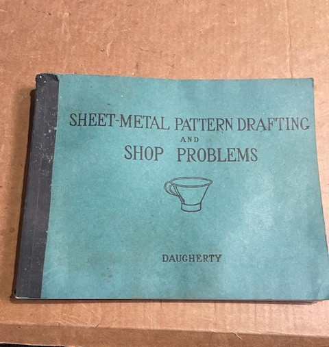 1922 Sheet Metal Pattern Drafting & Shop Problems - Daugherty