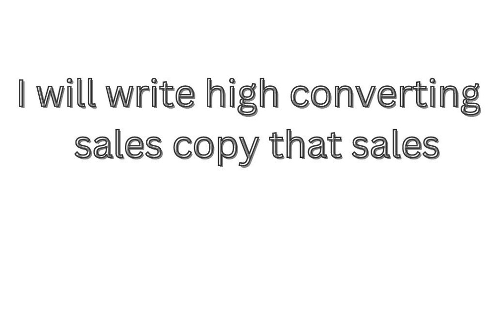 Write Sells Copy  "Maximize Your Sales with High-Conversion Sells Copy