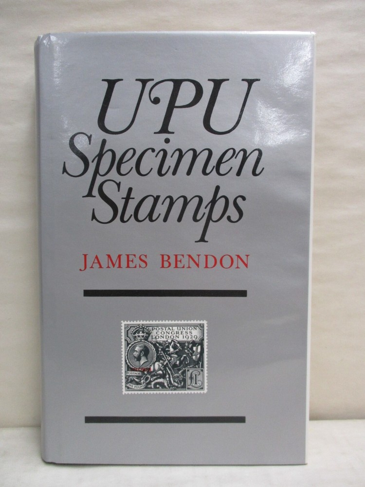 UPU Specimen Stamps: Distribution by International Bureau UPU by James Bendon
