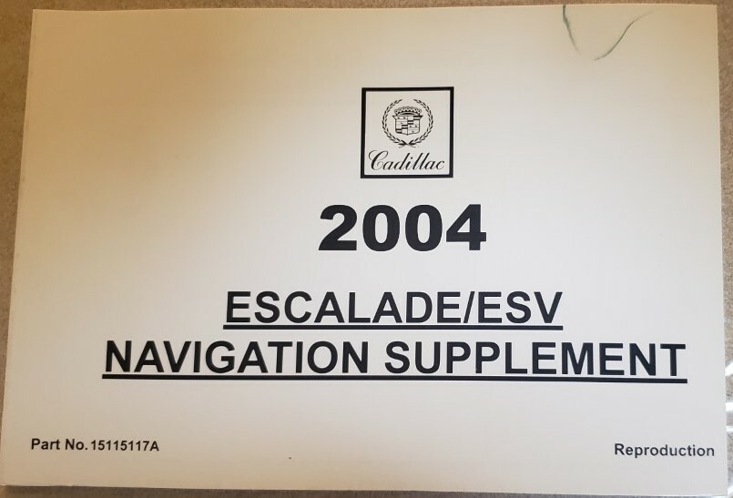 GM 2004 Escalade Navigation Manual #15115117A