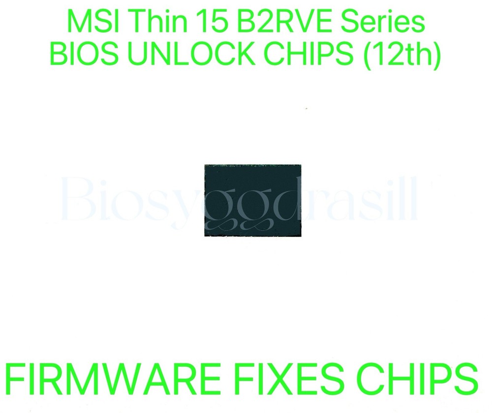 MSI Thin 15 B2RVE Series, ADMIN NO PASSWORD FIRMWARE FIXES BIOS CHIP