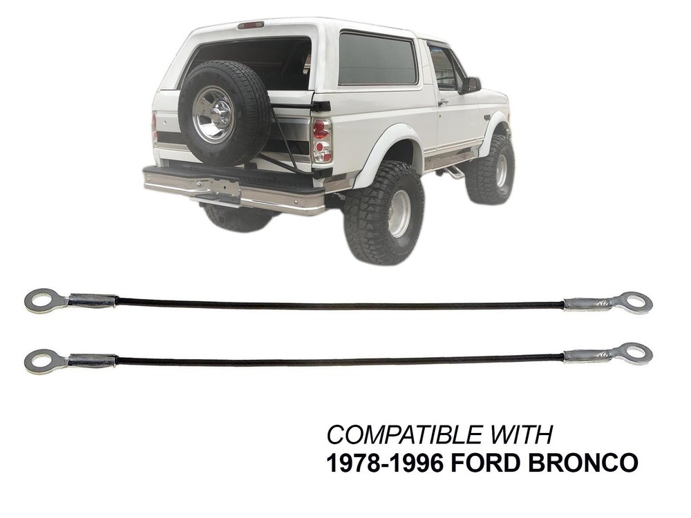 For 1978 - 1996 Ford Bronco Tailgate Cable Support Cable 18'' Pair FO1918106