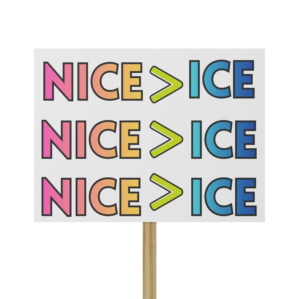 NICE ICE Protest Sign