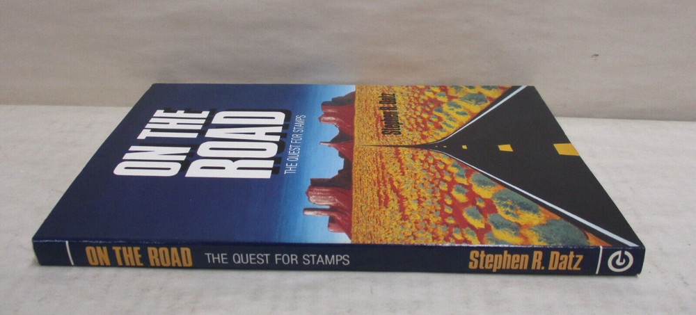 On the Road: The Quest for Stamps by Stephen R. Datz Softcover Book 1991
