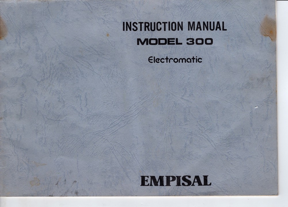 Sewing Machine Instruction Booklet ’Empisal Model 300 Electromatic'