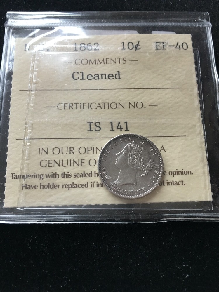 1862  ICCS Graded New Brunswick Ten ¢10  Cent **EF-40 Cleaned**