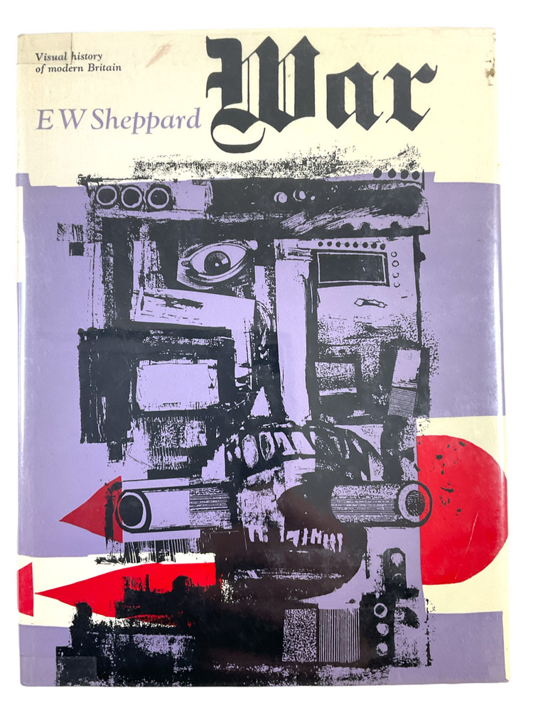 British History E.W. Sheppard WAR Hard Cover Reference Book