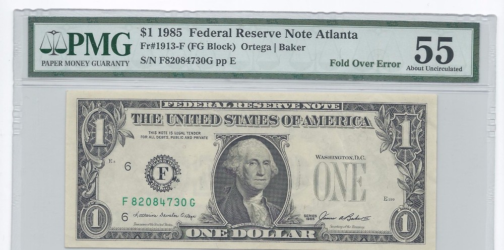 1985 $1 Printed Fold Error-MORE THAN Half Fold PMG55 ABOUT UNCIRCULATED 55 4730G