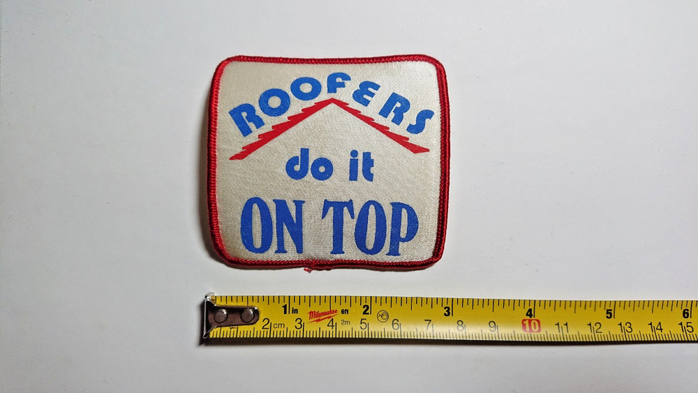 Vintage Joke Patch Roofers