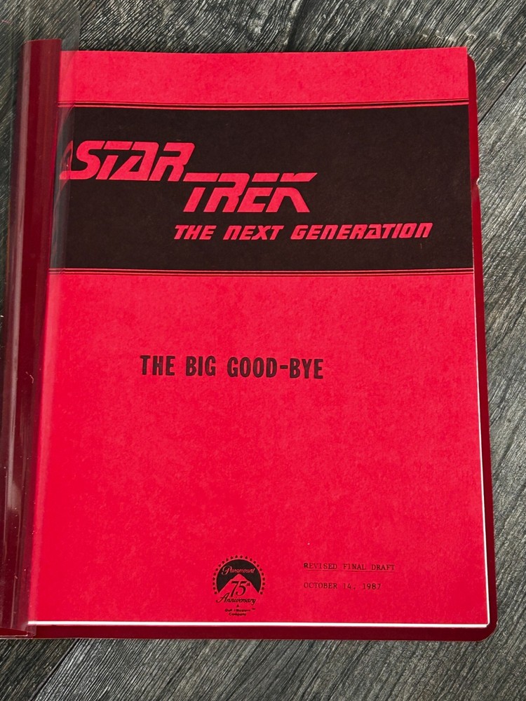 STAR TREK Script The Next Generation The Big Good-Bye Revised Final Draft 1987