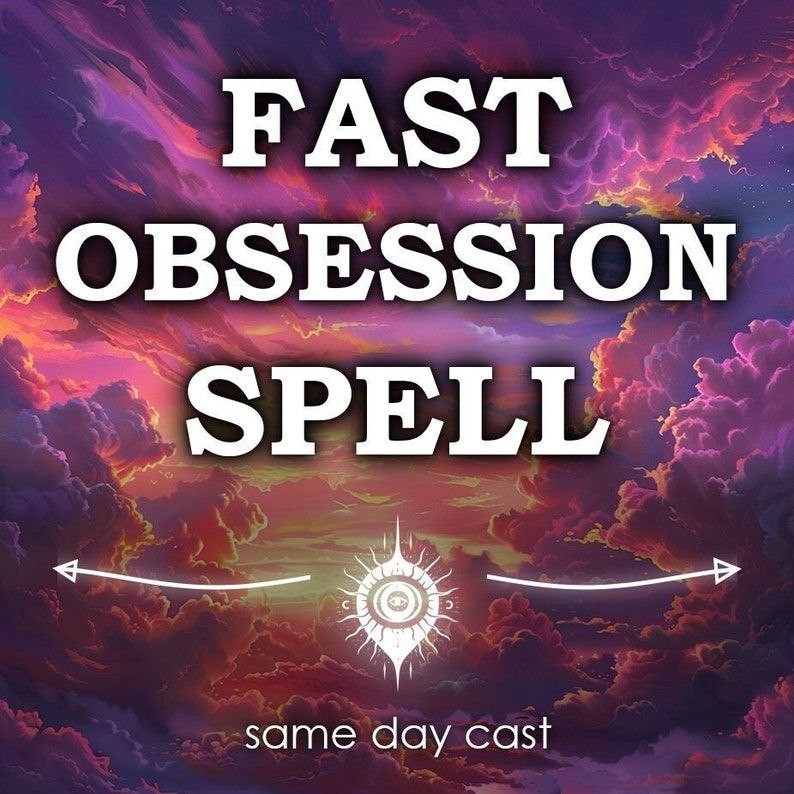 Fast Obsession Spell - Ignite Devotion and Deep Romantic Focus