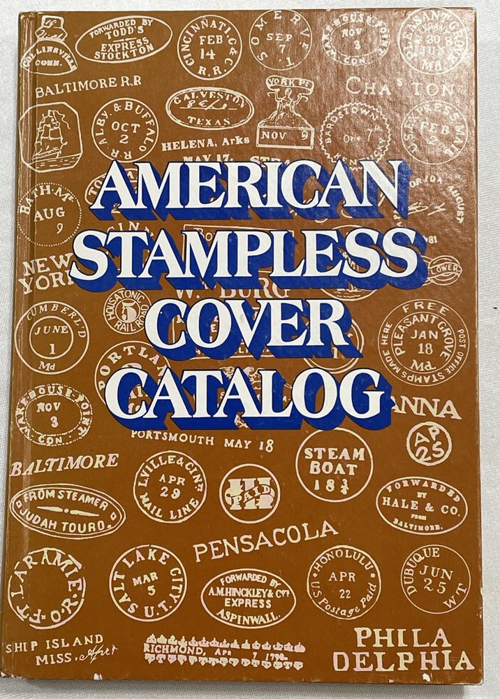 American Stampless Cover Catalog 3rd Edition 1978.