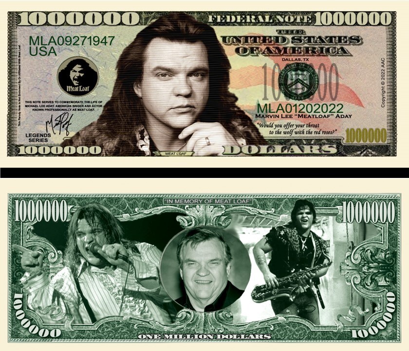 OUR MEAT LOAF MILLION DOLLAR BILL (25 Bills)