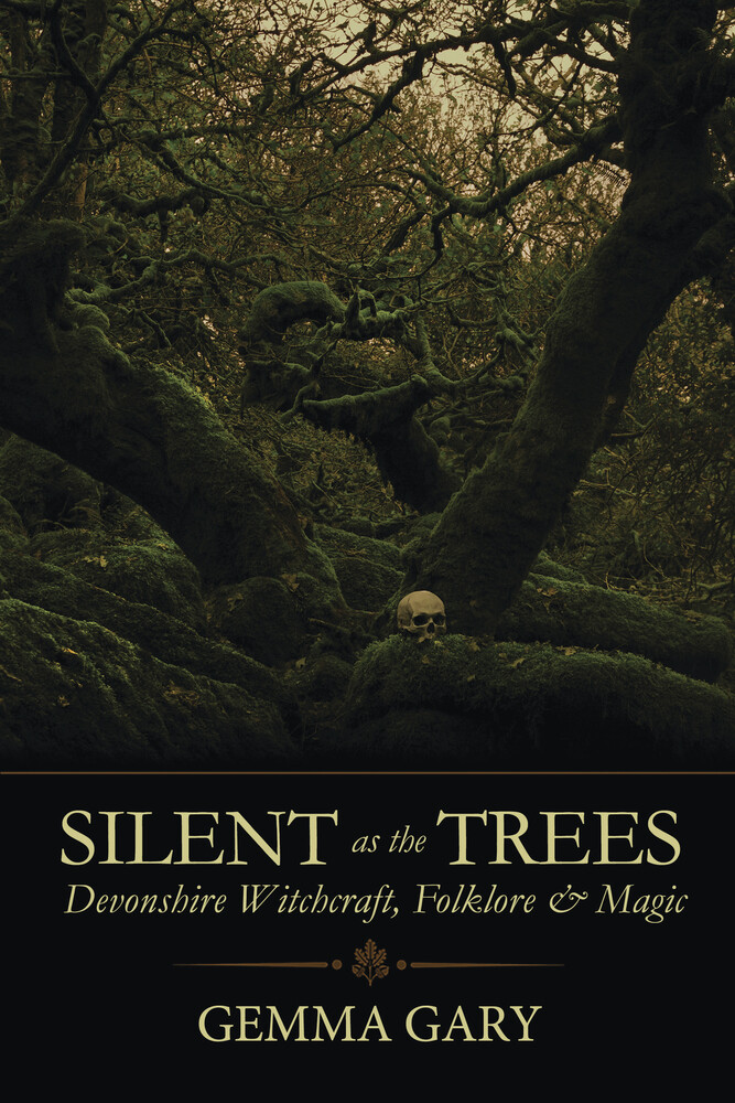 SILENT AS THE TREES Devonshire Witchcraft Folklore & Magic Book witch pagan