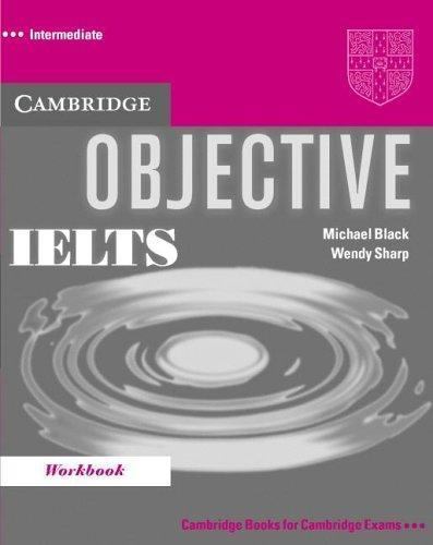 Objective IELTS Intermediate Workbook, Sharp, Wendy, Black, Michael, Very Good c
