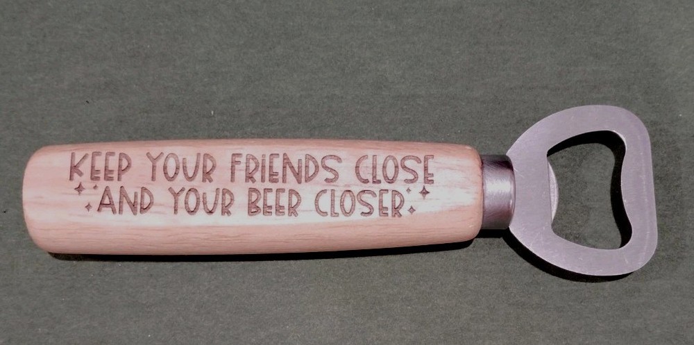 Keep Your Friends Close Laser Engraved Wood Handle Bottle Opener Double Sided