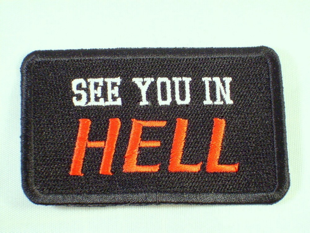 SEE YOU IN HELL  Biker Vest Patch