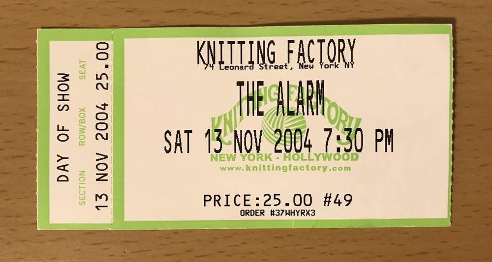 2004 THE ALARM KNITTING FACTORY NEW YORK 11/13 CONCERT TICKET STUB DECLARATION