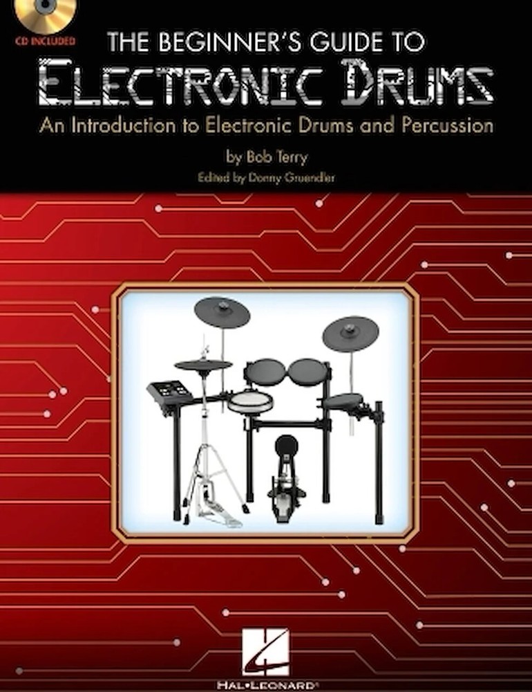 The Beginner's Guide to Electronic Drums - An Introduction to Electronic Drum...