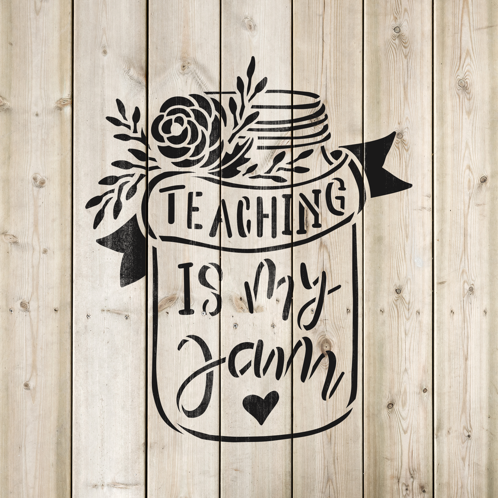 Teaching Is My Jam Stencil - Durable & Reusable Mylar Stencils