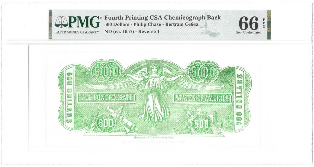 $500 Confederate CSA Chemicograph Straker London 4th Printing PMG 66 Gem UNC EPQ