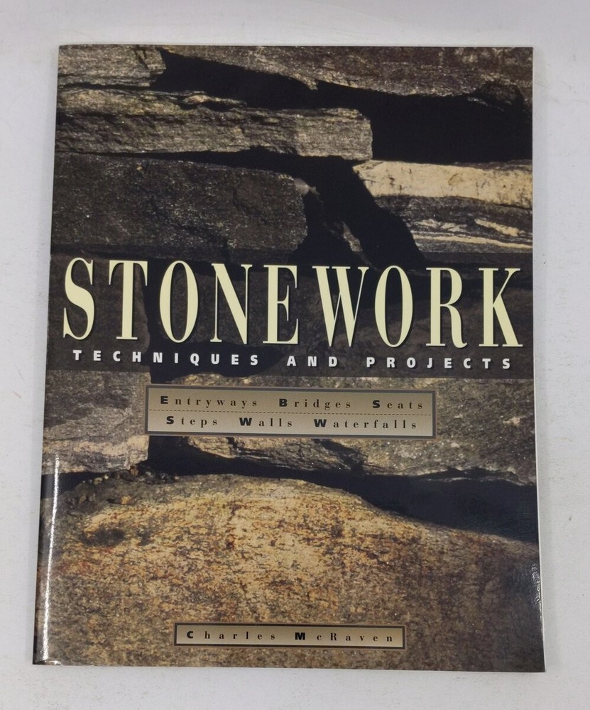 Stonework: Techniques and Projects Paperback  Book By Charles McRaven