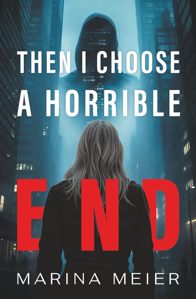 Then I Choose a Horrible End