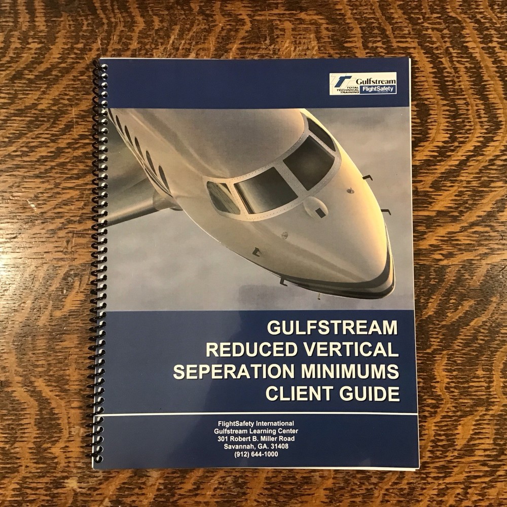 Gulfstream  FlightSafety RVSM Client Guide Manual