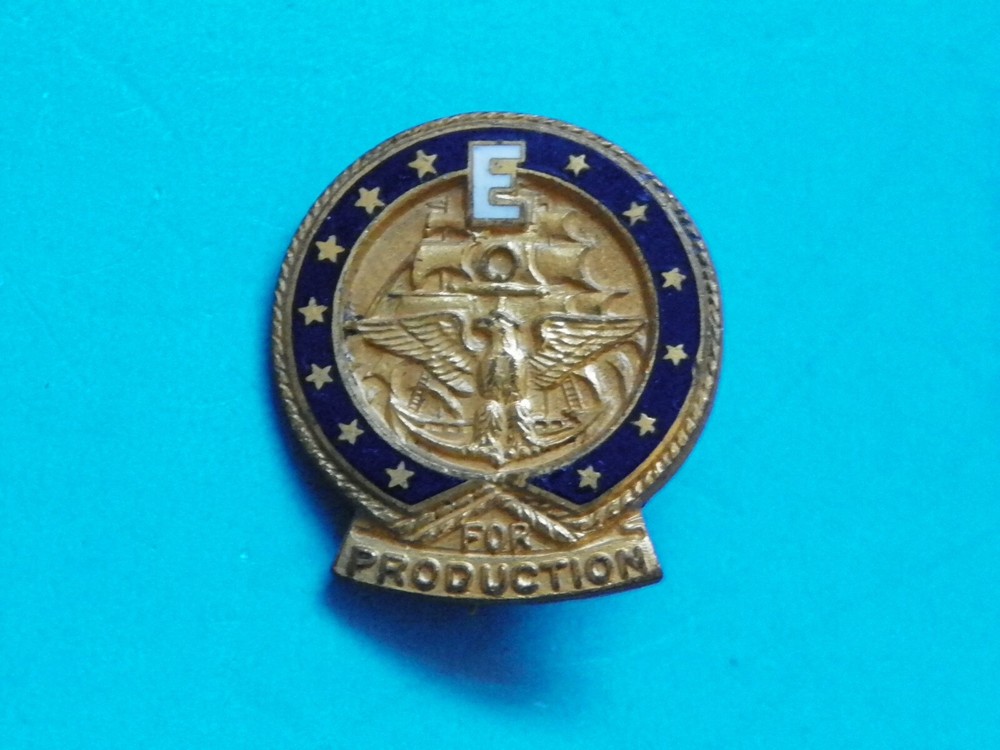 WWII ORIGINAL NAVY "E" FOR EFFICIENCY FOR PRODUCTION-MAKER MARKED