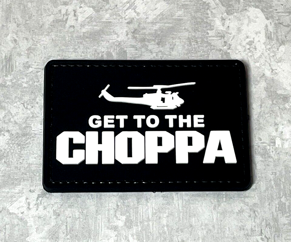 Get To The Choppa Tactical Morale PVC Patch, Helicopter Army Predator Patch
