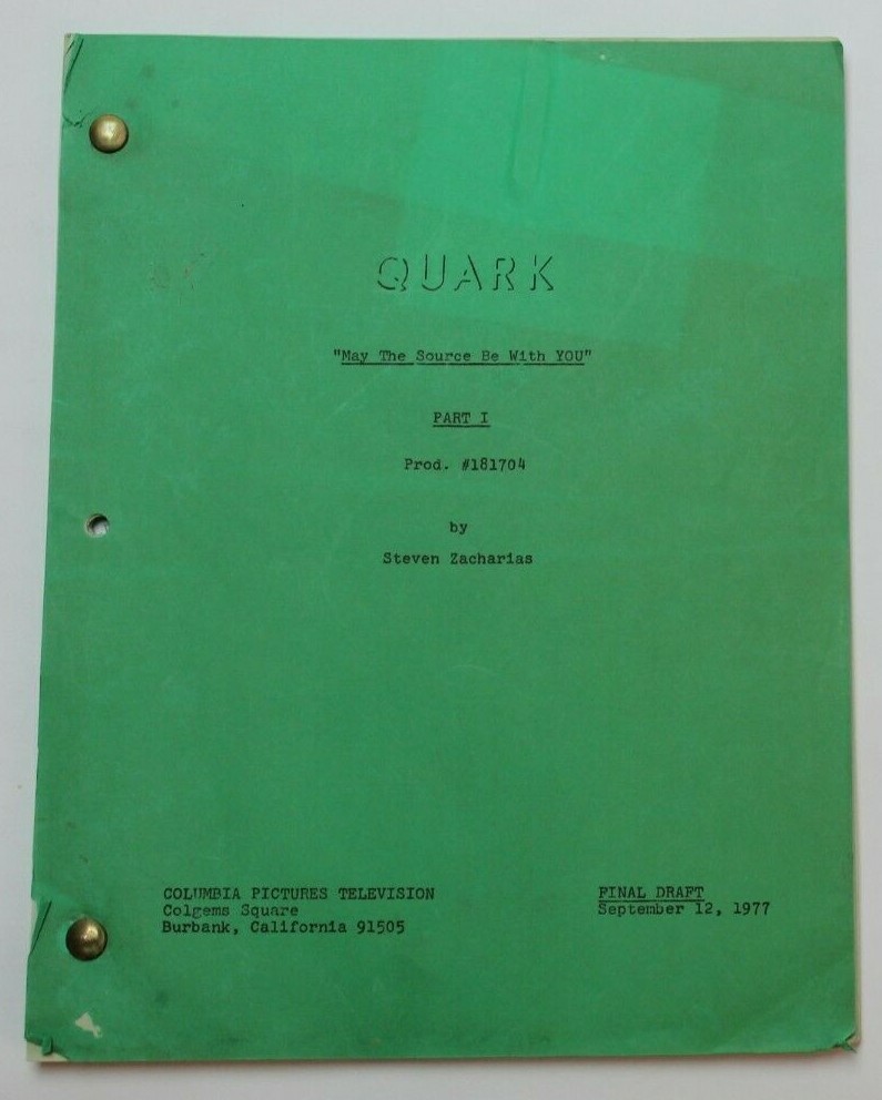 QUARK / 70's Sci Fi TV Script "May the Source Be with You" STAR WARS Spoof