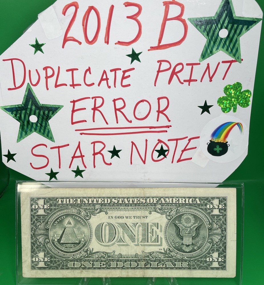 2013 B Duplicate Print ⭐️ STAR NOTE ERROR 🔥$1 Serial Number 🚀💵B07382055⭐️ FW