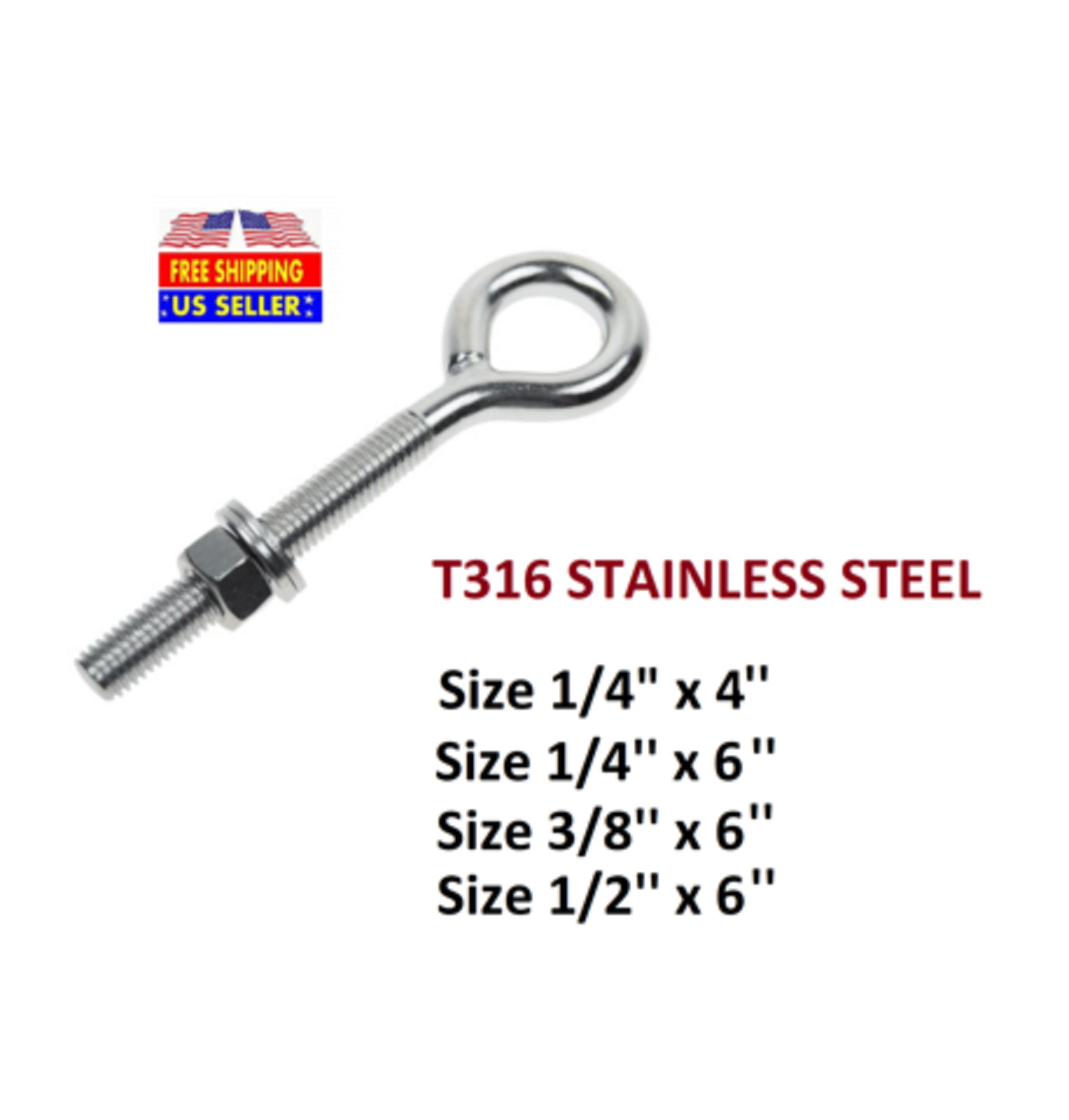 Stainless Steel T316 Welded Eye Bolt 1/4" x 4", 1/4" x 6", 3/8" x 6", 1/2" x 6"