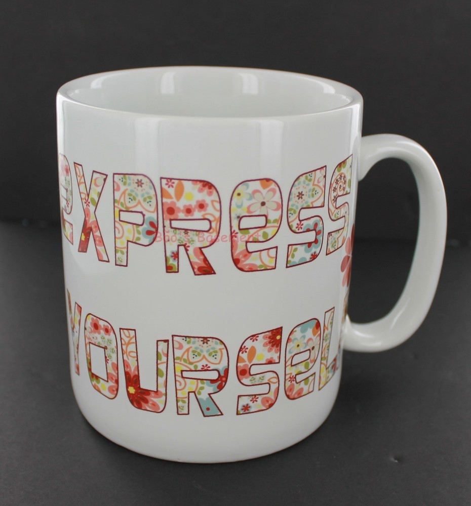 Large Express Yourself Mug - Do Something Crazy Live Passionately Be Creative +