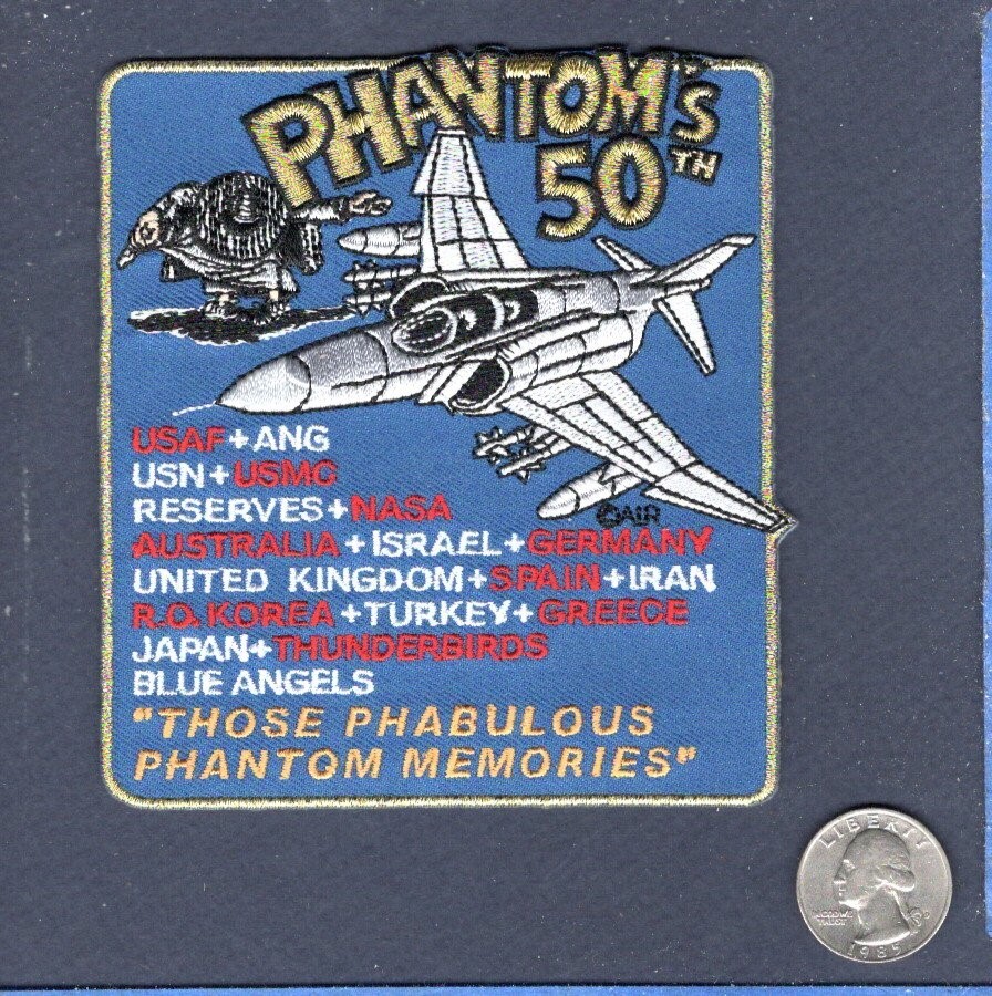 F-4 PHANTOM 50th Anniversary 2008 USAF NAVY USMC RAF TURAF GAF Squadron Patch