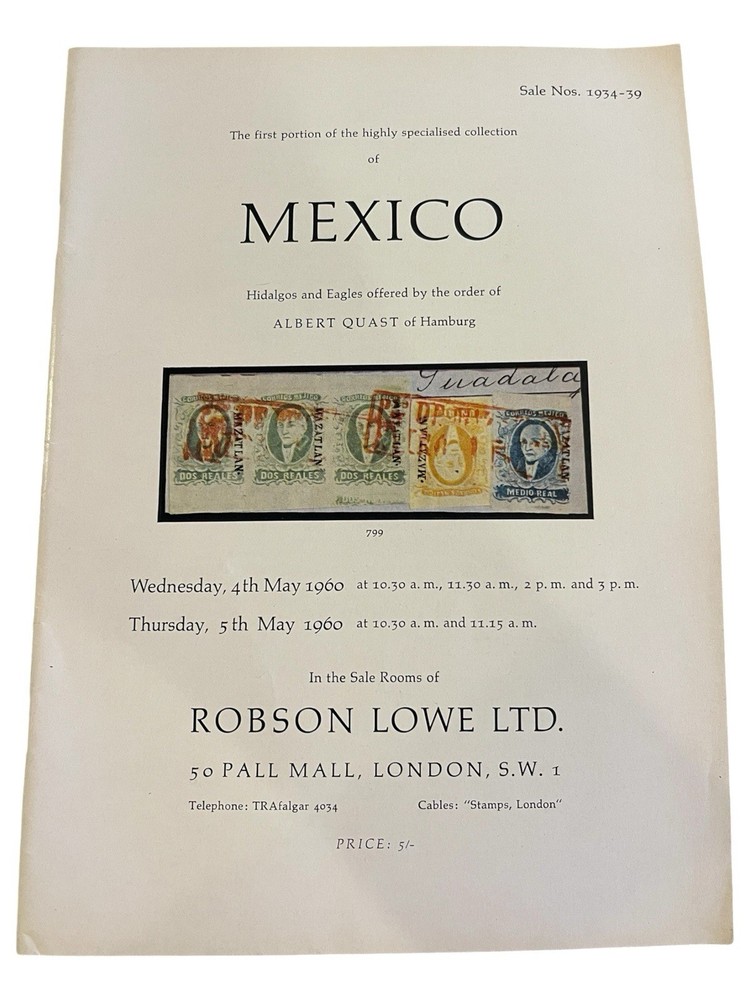 1960 Robson Lowe Mexico Auction Catalogue - Quast Hidalgo & Eagles Collection