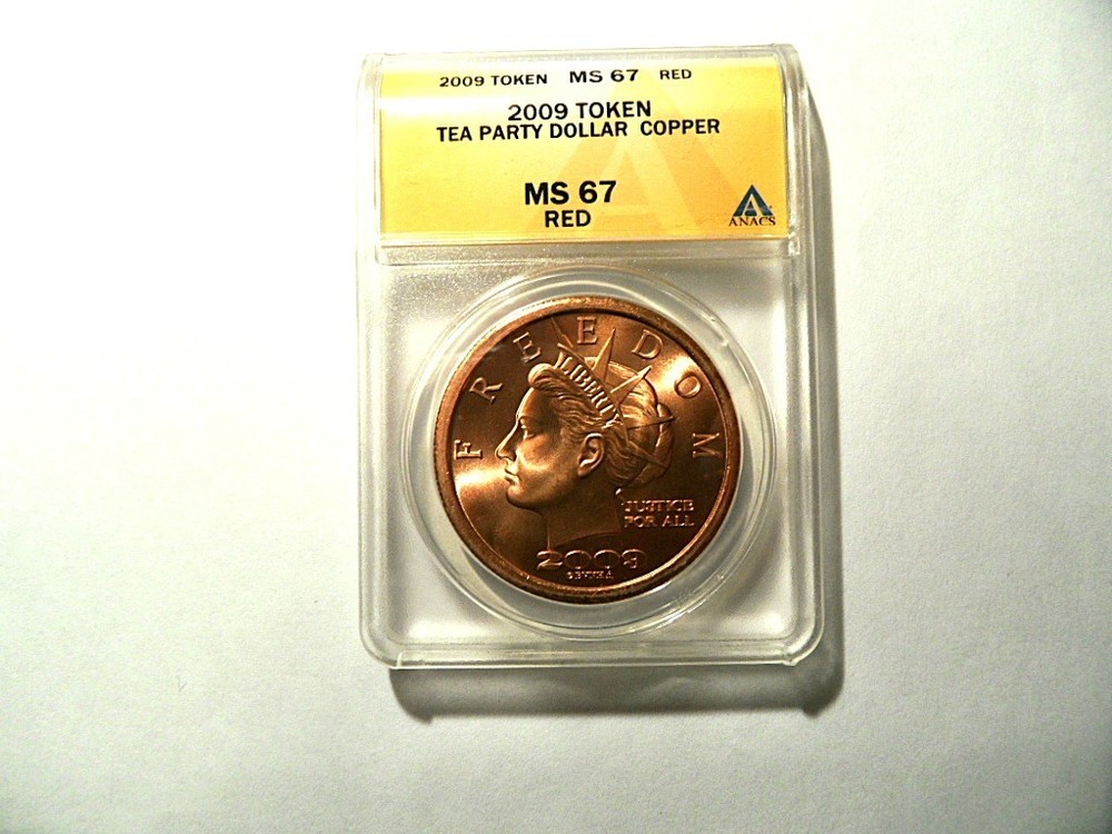 2008 TEA PARTY COPPER DOLLAR ANACS MS-67 RED