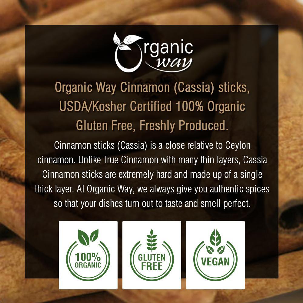 Organic Way Cinnamon Cassia Sticks - Organic, Kosher & USDA Certified