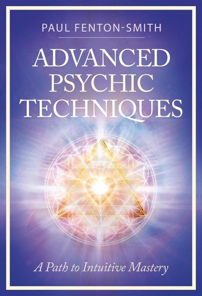 ADVANCED PSYCHIC TECHNIQUES BOOK Path To Intuitive Mastery telepathy clairvoyant