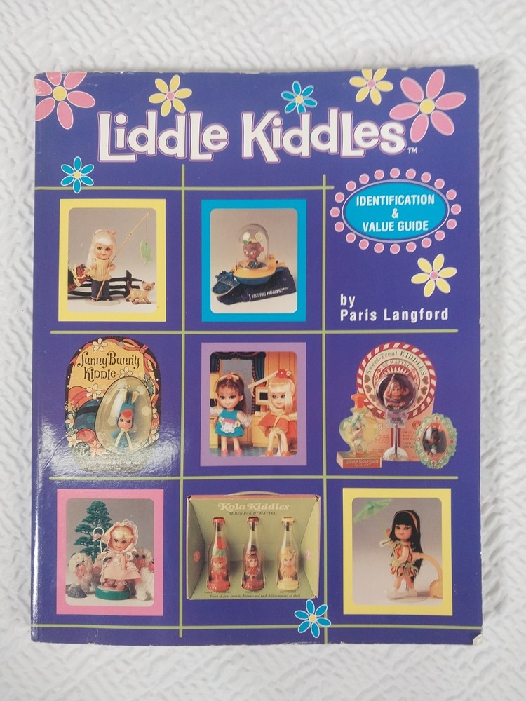 Liddle Kiddles Identification & Value Guide By Paris Langford Little Doll Book