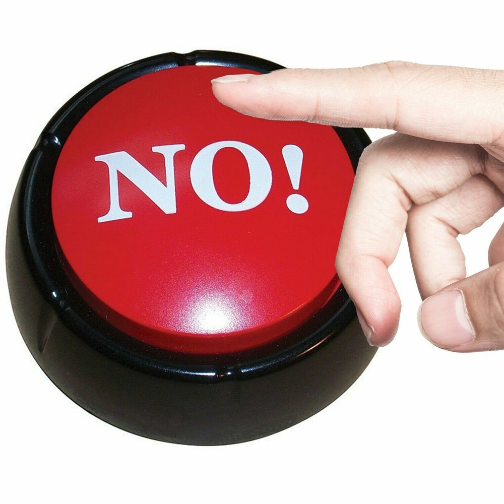 Humorous Novelty NO Button- Gag Gift