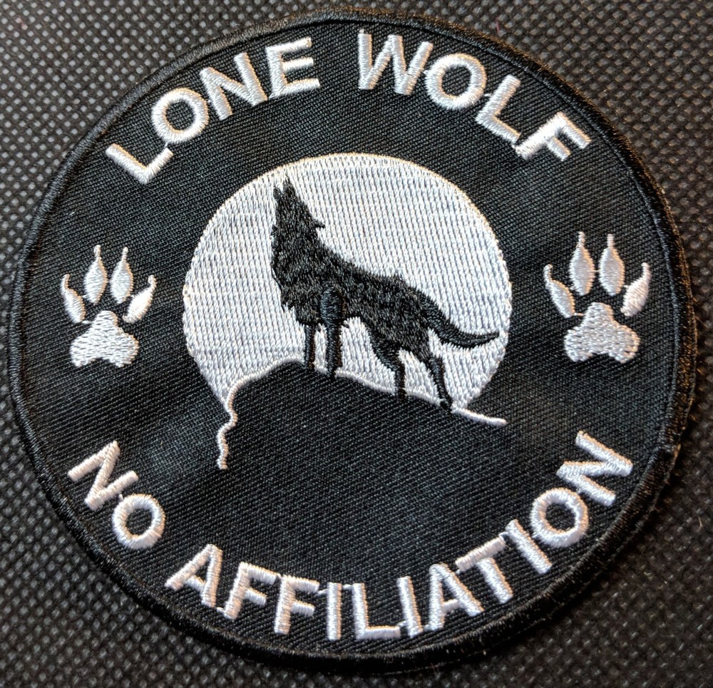 Lone Wolf No Affiliation Embroidered Biker Patch