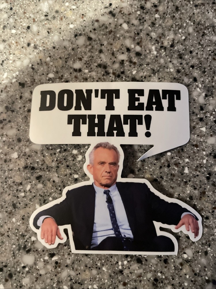 RFK “Don’t Eat That!” Sticker