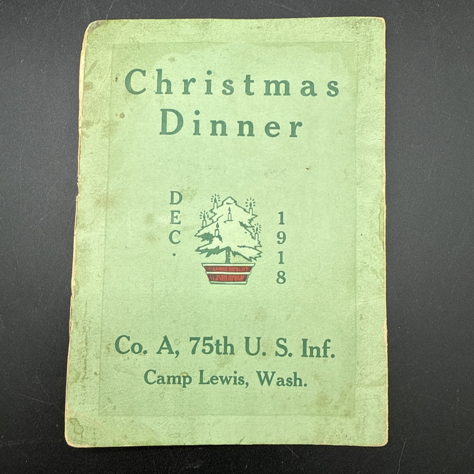 31st Infantry Division Co. A 75th Regiment Camp Lewis WA WWI 1918 Christmas Menu