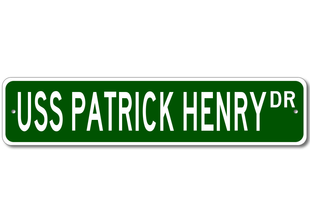 USS PATRICK HENRY SSN 599 Ship Navy Sailor Metal Street Sign - Aluminum