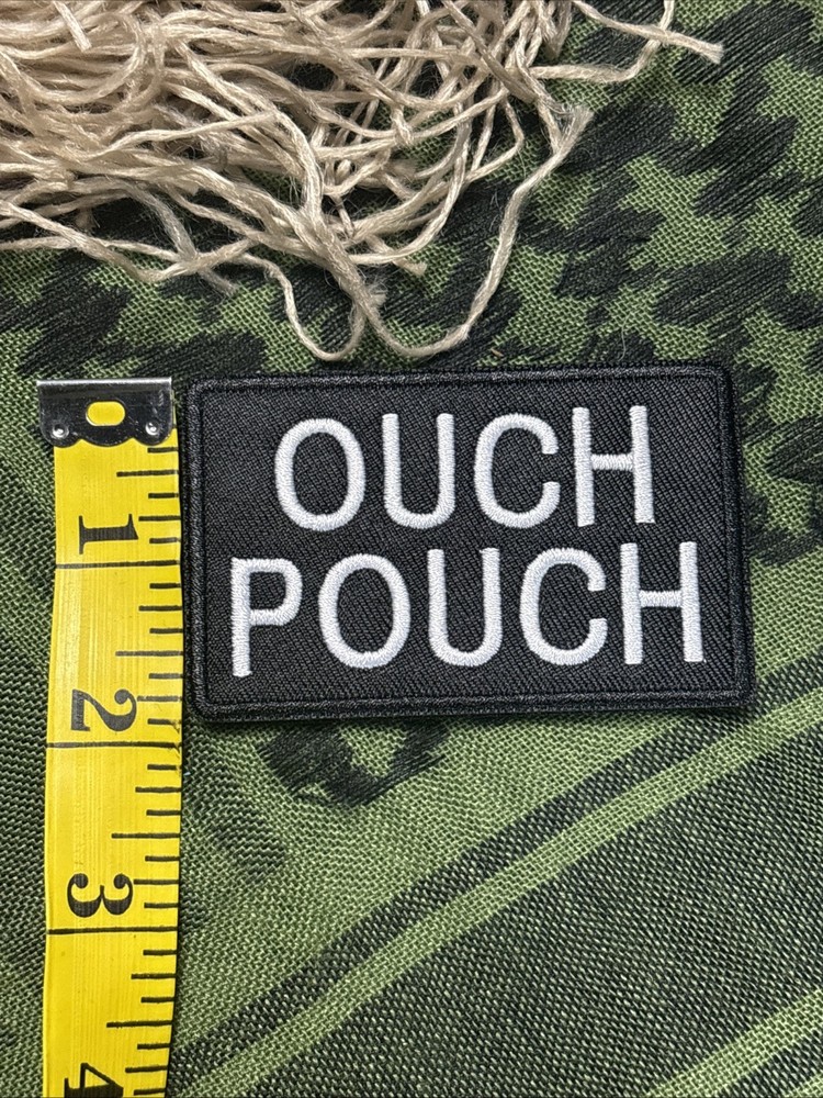 Ouch Pouch… Morale Patch ~3x2” Hook & loop Tactical Gear Patch
