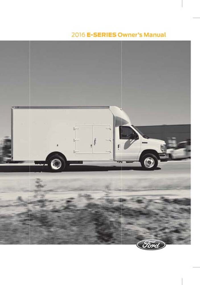 2016 Ford E-Series Truck Van Owners Manual User Guide