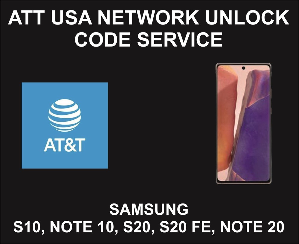 AT&T USA, Unlock Code, Key, S10, Note 10, S20, S20 FE, Note 20