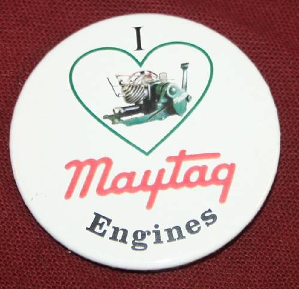 I Love Maytag Engines Button Hit & Miss